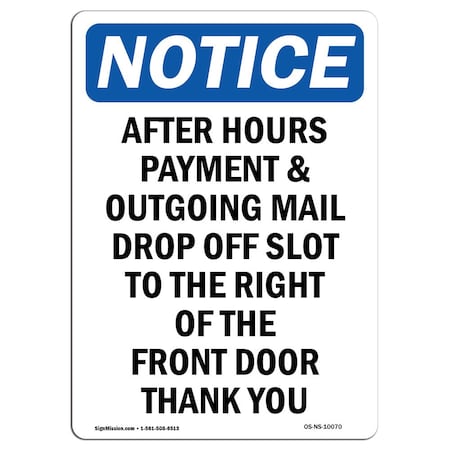 Signmission Safety Sign, OSHA Notice, 10" Height, Aluminum, After Hours Payment & Outgoing Sign, Portrait OS-NS-A-710-V-10070